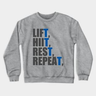 LIFT HIIT REST REPEAT Crewneck Sweatshirt